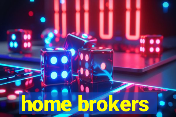 home brokers