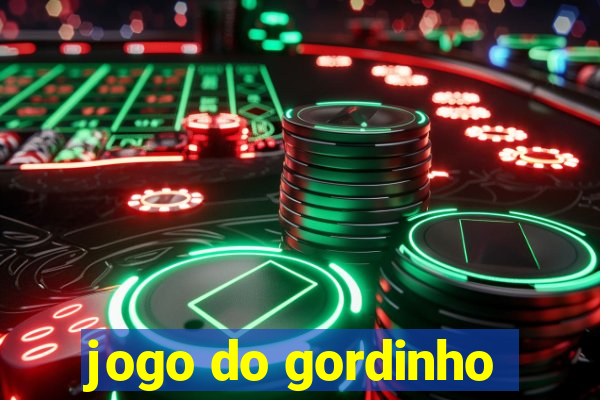 jogo do gordinho