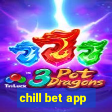 chill bet app