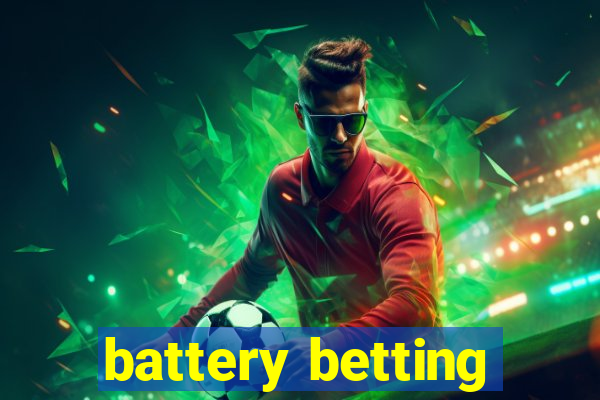 battery betting