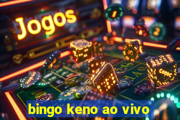 bingo keno ao vivo