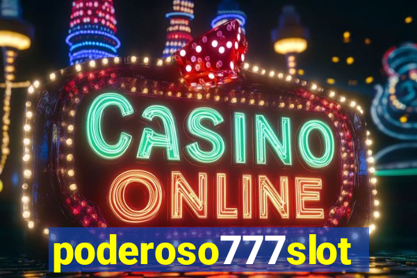 poderoso777slots