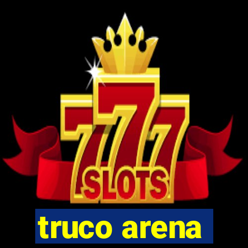 truco arena