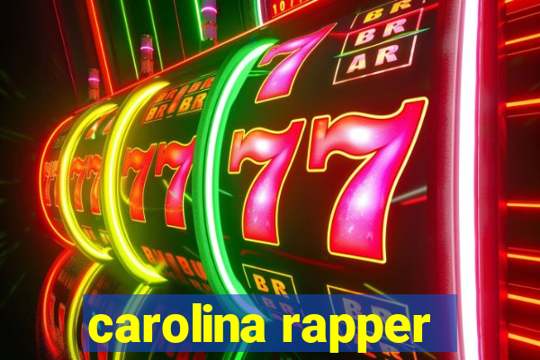 carolina rapper