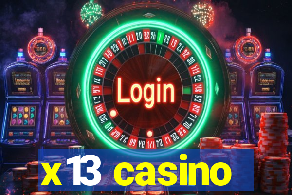 x13 casino