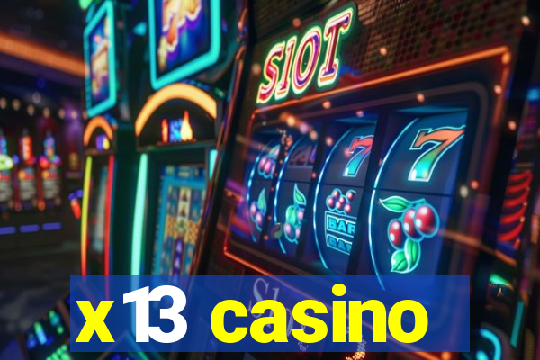 x13 casino