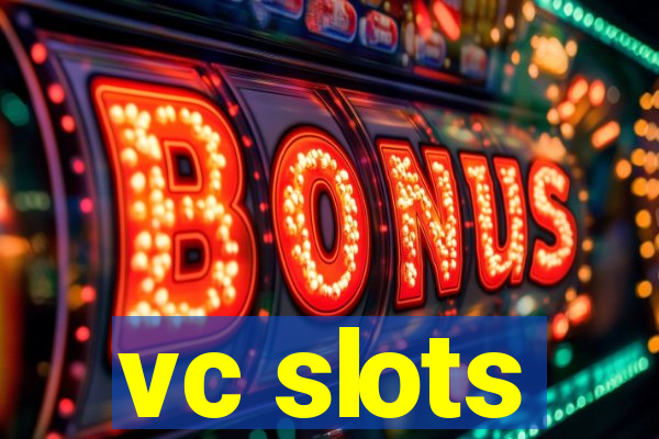 vc slots