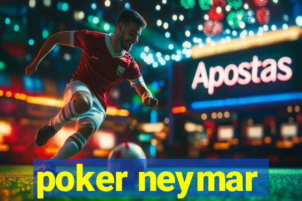 poker neymar