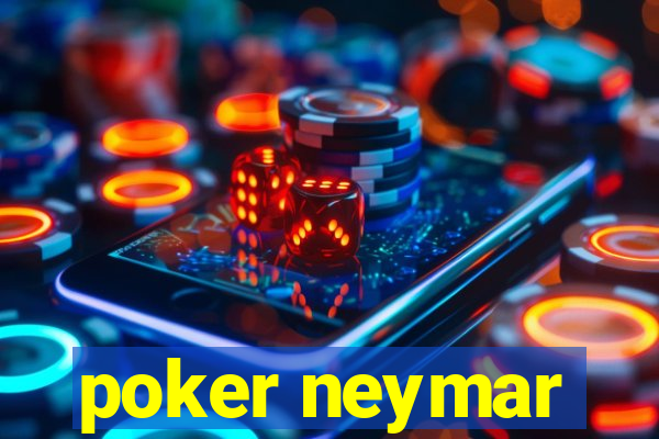 poker neymar