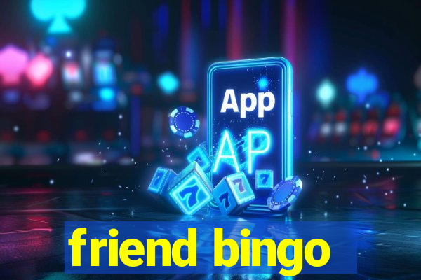 friend bingo