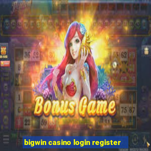 bigwin casino login register