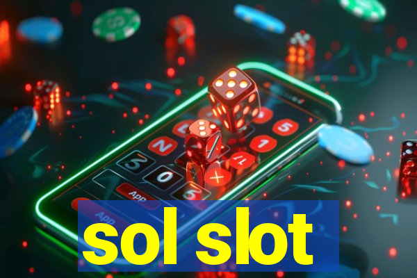 sol slot