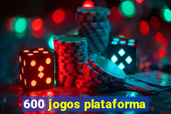 600 jogos plataforma