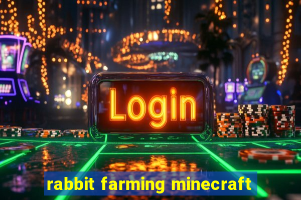 rabbit farming minecraft