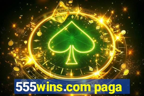 555wins.com paga