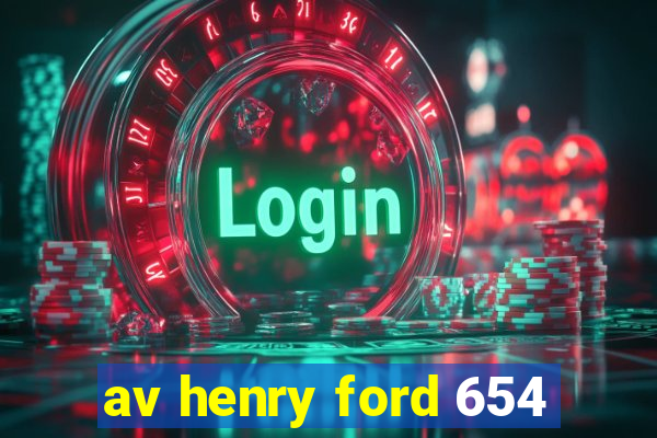 av henry ford 654