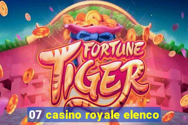 07 casino royale elenco