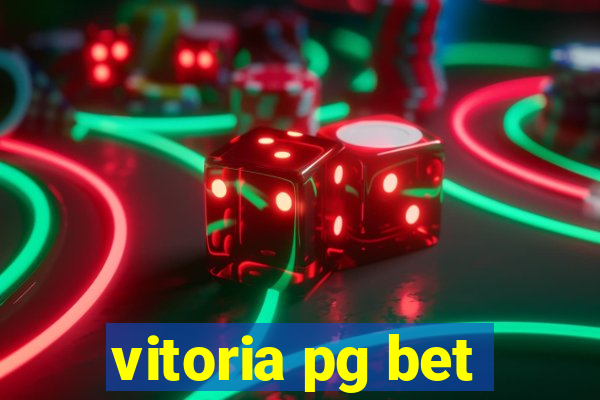 vitoria pg bet