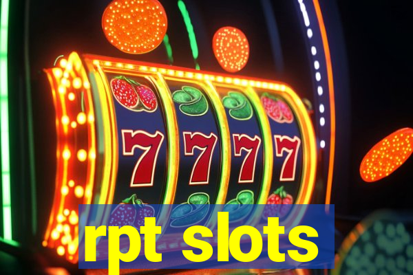 rpt slots