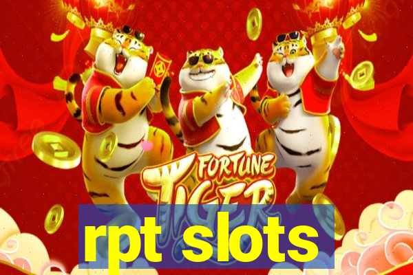 rpt slots