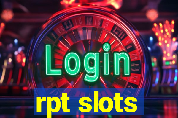 rpt slots