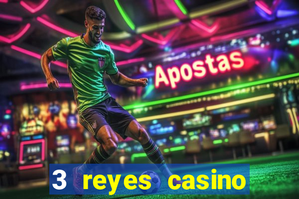 3 reyes casino poner saldo