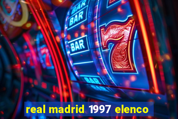 real madrid 1997 elenco