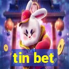 tin bet