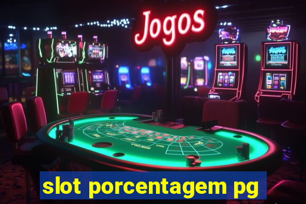 slot porcentagem pg