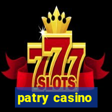 patry casino