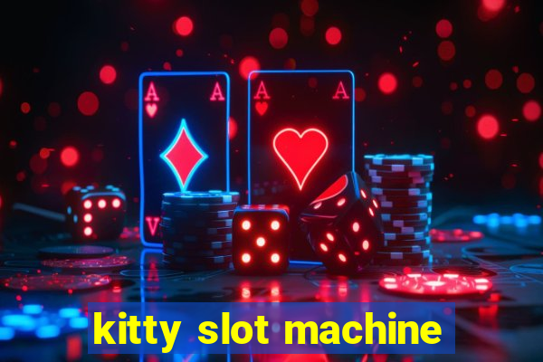 kitty slot machine