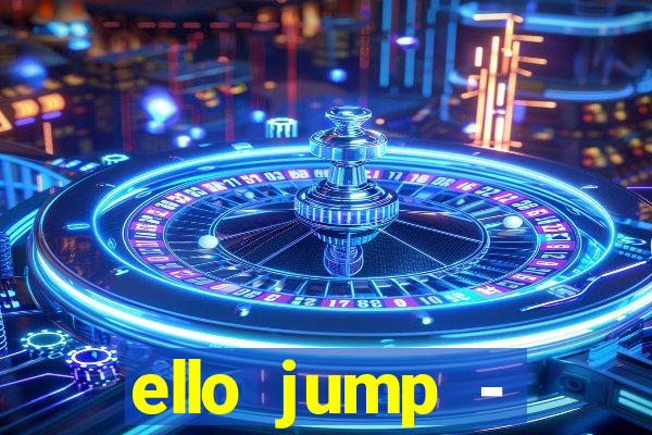 ello jump - millionaire legend