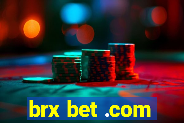 brx bet .com