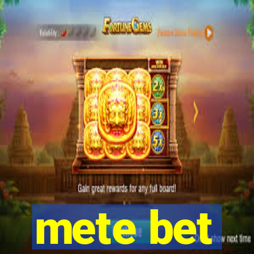 mete bet