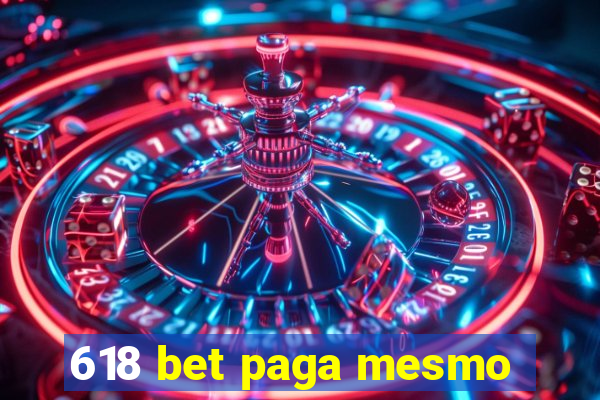 618 bet paga mesmo