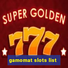 gamomat slots list