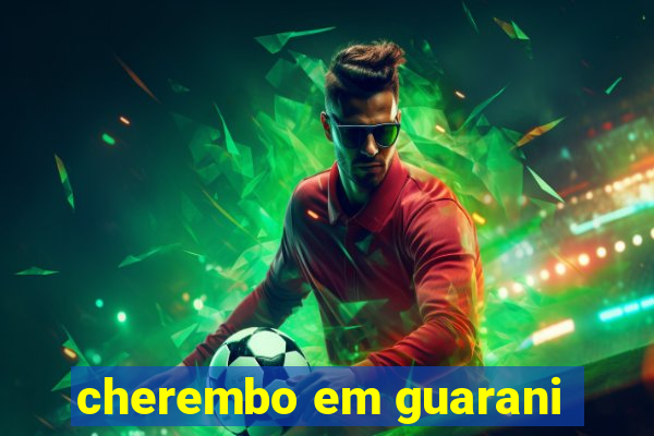 cherembo em guarani