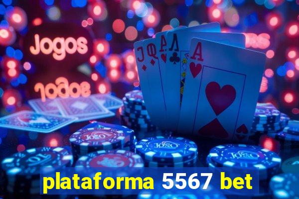 plataforma 5567 bet