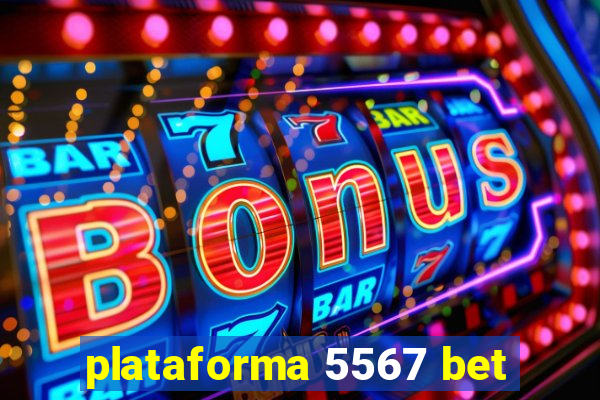 plataforma 5567 bet