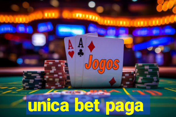 unica bet paga