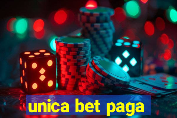 unica bet paga