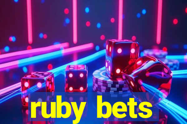 ruby bets