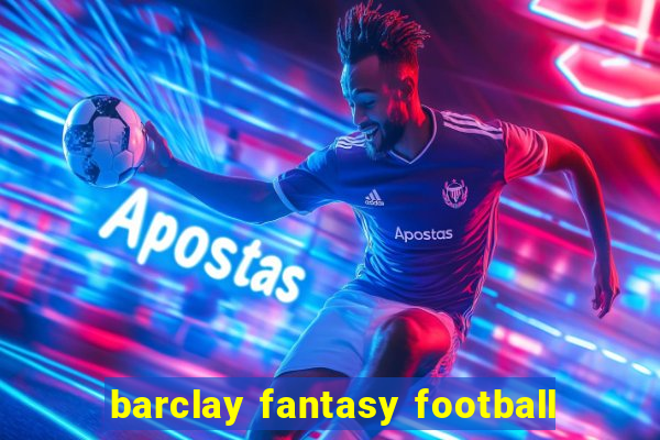 barclay fantasy football