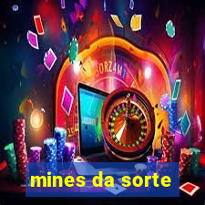 mines da sorte