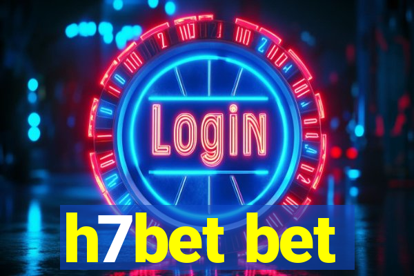 h7bet bet