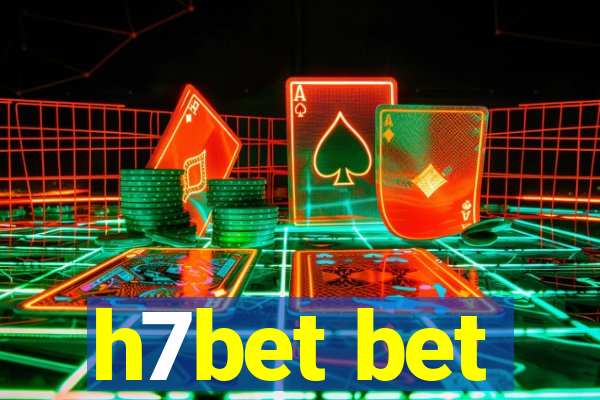 h7bet bet