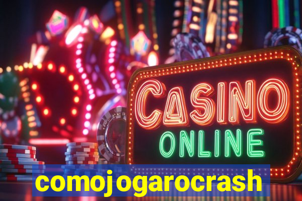 comojogarocrash