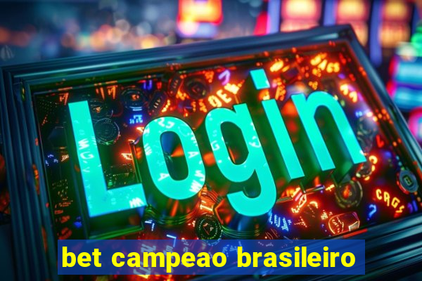 bet campeao brasileiro