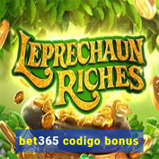 bet365 codigo bonus