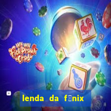 lenda da f茅nix c贸digos 2024